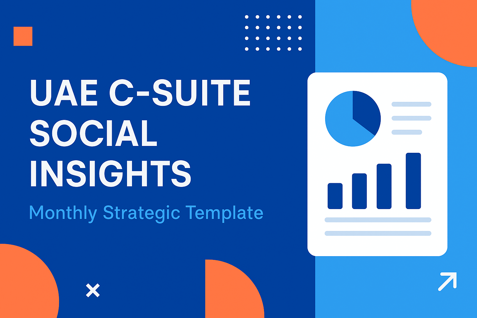 UAE C‑Suite Social Insights: Monthly Strategic Template